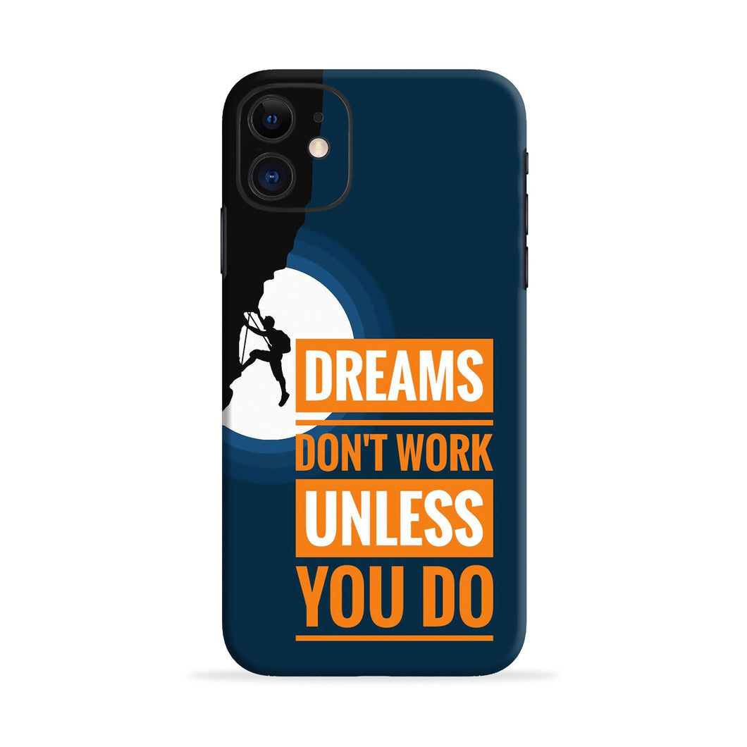 Dreams Don’T Work Unless You Do iPhone 5C Back Skin Wrap
