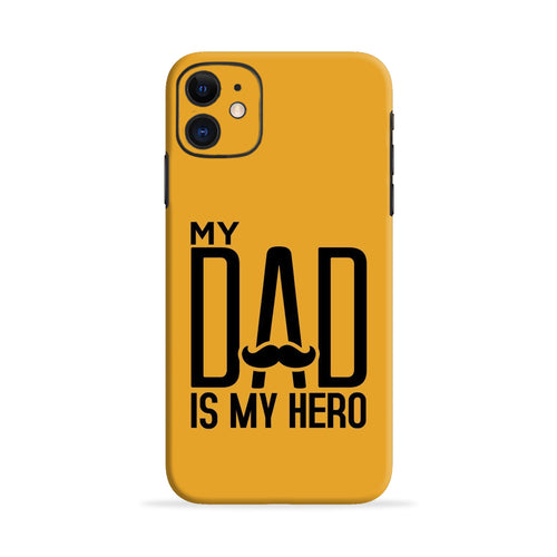 My Dad Is My Hero Micromax Q4311 Back Skin Wrap