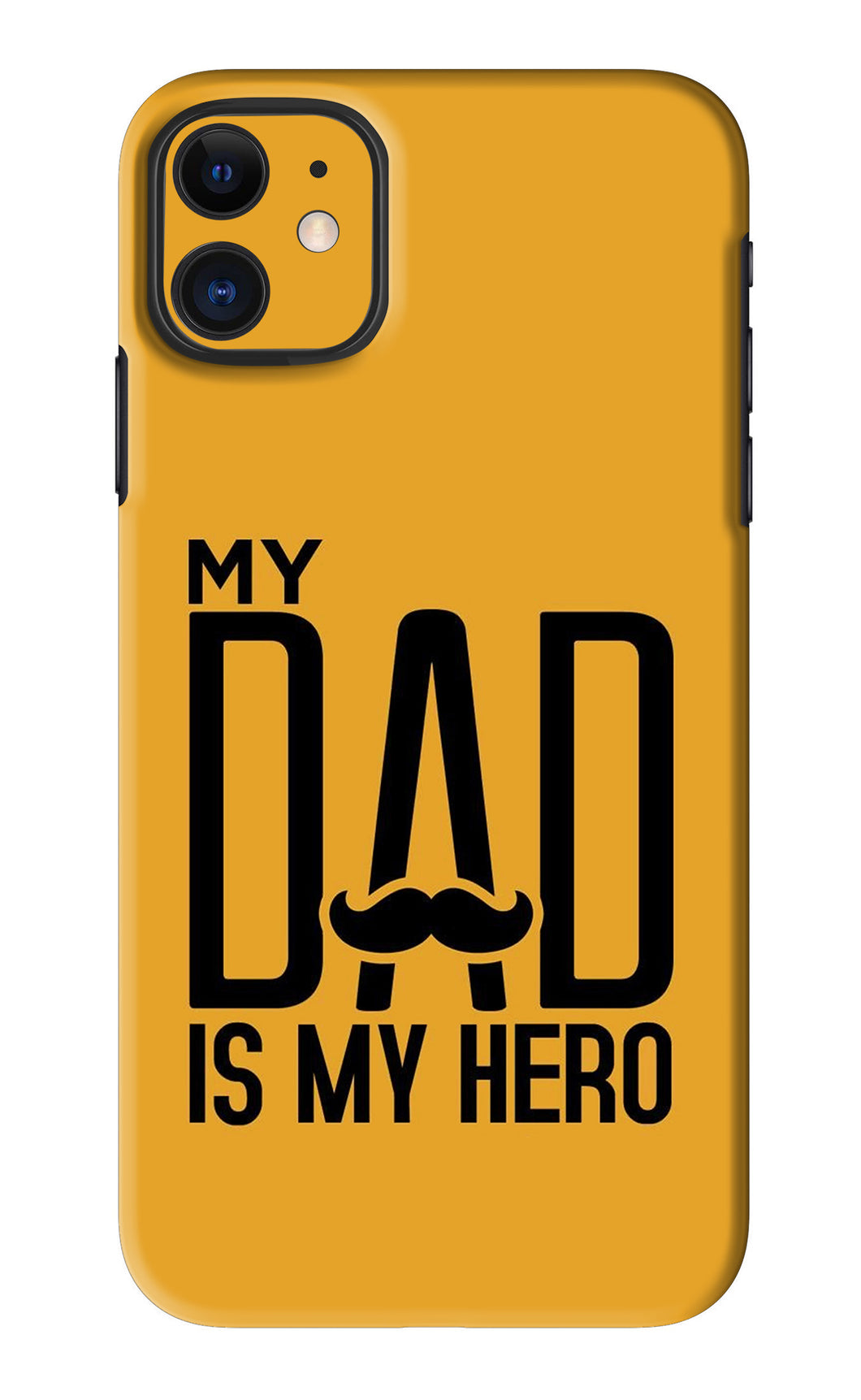 My Dad Is My Hero iPhone 11 Back Skin Wrap