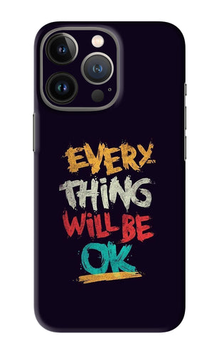 Everything Will Be Ok iPhone 13 Pro Back Skin Wrap