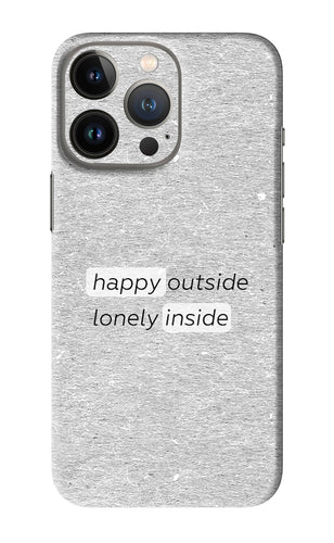 Happy Outside Lonely Inside iPhone 13 Pro Back Skin Wrap