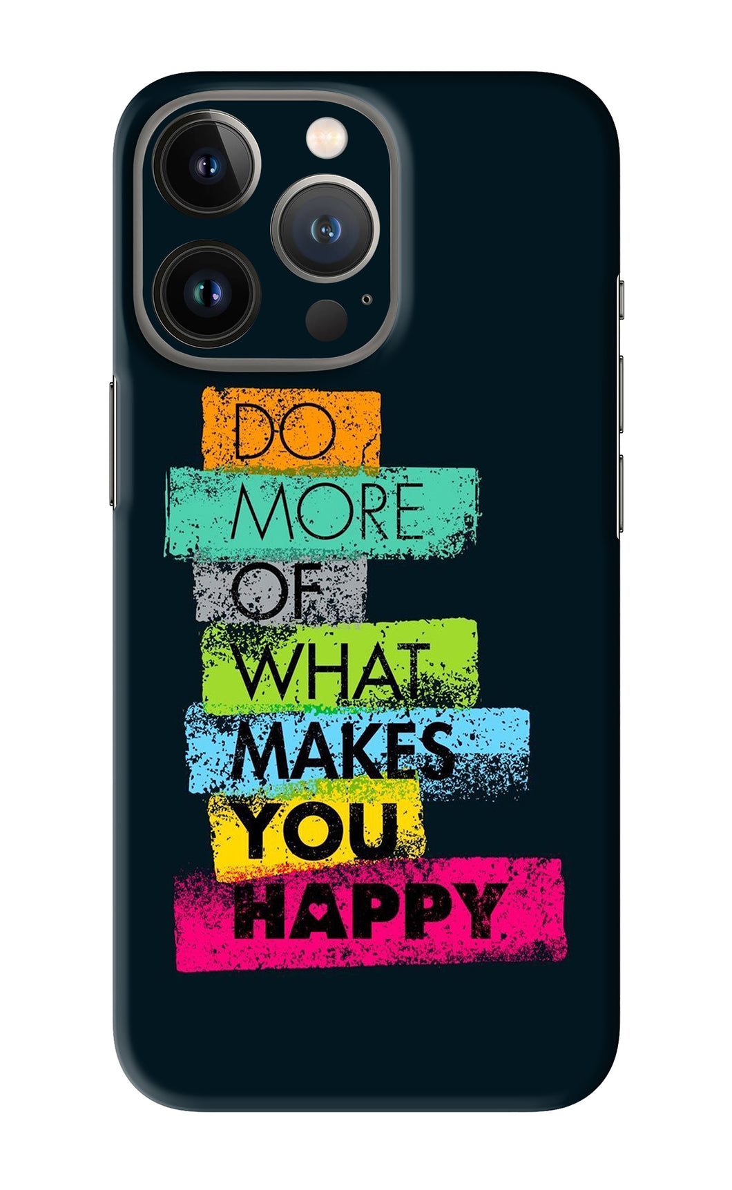 Do More Of What Makes You Happy iPhone 13 Pro Back Skin Wrap