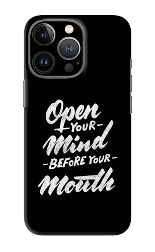 Open Your Mind Before Your Mouth iPhone 13 Pro Back Skin Wrap