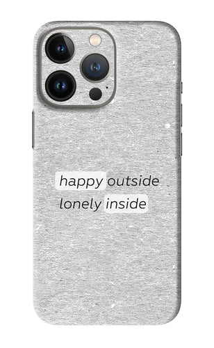 Happy Outside Lonely Inside iPhone 13 Pro Max Back Skin Wrap