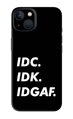 Idc Idk Idgaf iPhone 13 Mini Back Skin Wrap