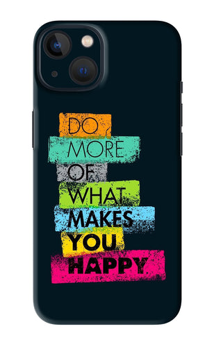 Do More Of What Makes You Happy iPhone 13 Mini Back Skin Wrap