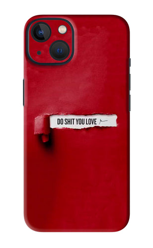 Do Shit You Love iPhone 13 Mini Back Skin Wrap