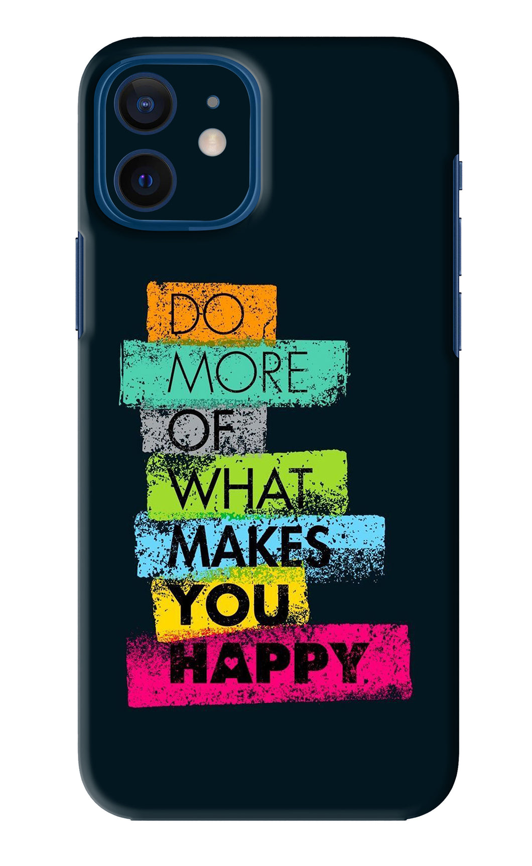 Do More Of What Makes You Happy iPhone 12 Back Skin Wrap
