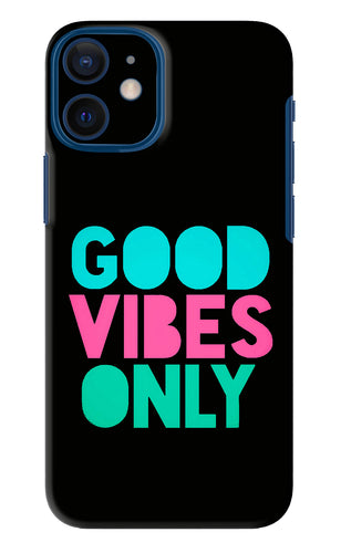 Quote Good Vibes Only iPhone 12 Mini Back Skin Wrap