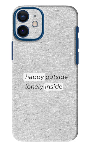 Happy Outside Lonely Inside iPhone 12 Mini Back Skin Wrap