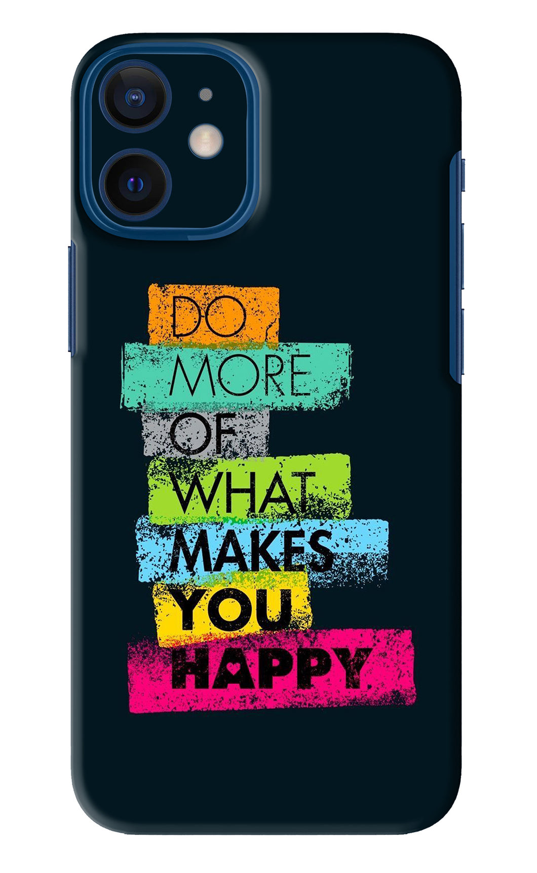Do More Of What Makes You Happy iPhone 12 Mini Back Skin Wrap