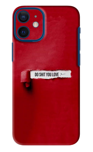Do Shit You Love iPhone 12 Mini Back Skin Wrap