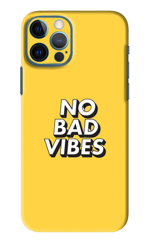 No Bad Vibes iPhone 12 Pro Back Skin Wrap