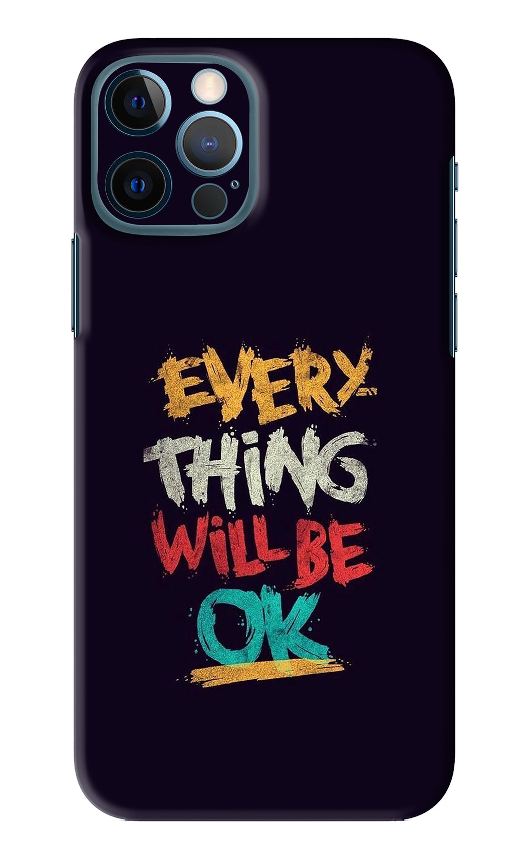 Everything Will Be Ok iPhone 12 Pro Back Skin Wrap