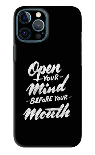 Open Your Mind Before Your Mouth iPhone 12 Pro Max Back Skin Wrap