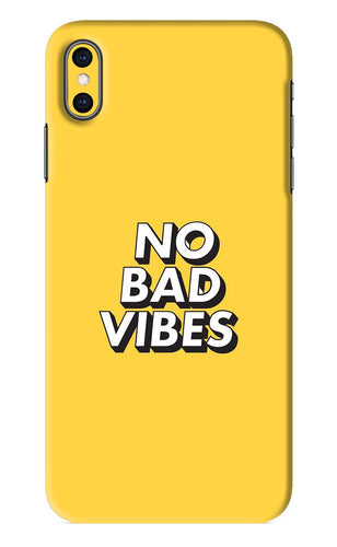 No Bad Vibes iPhone XS Max Back Skin Wrap