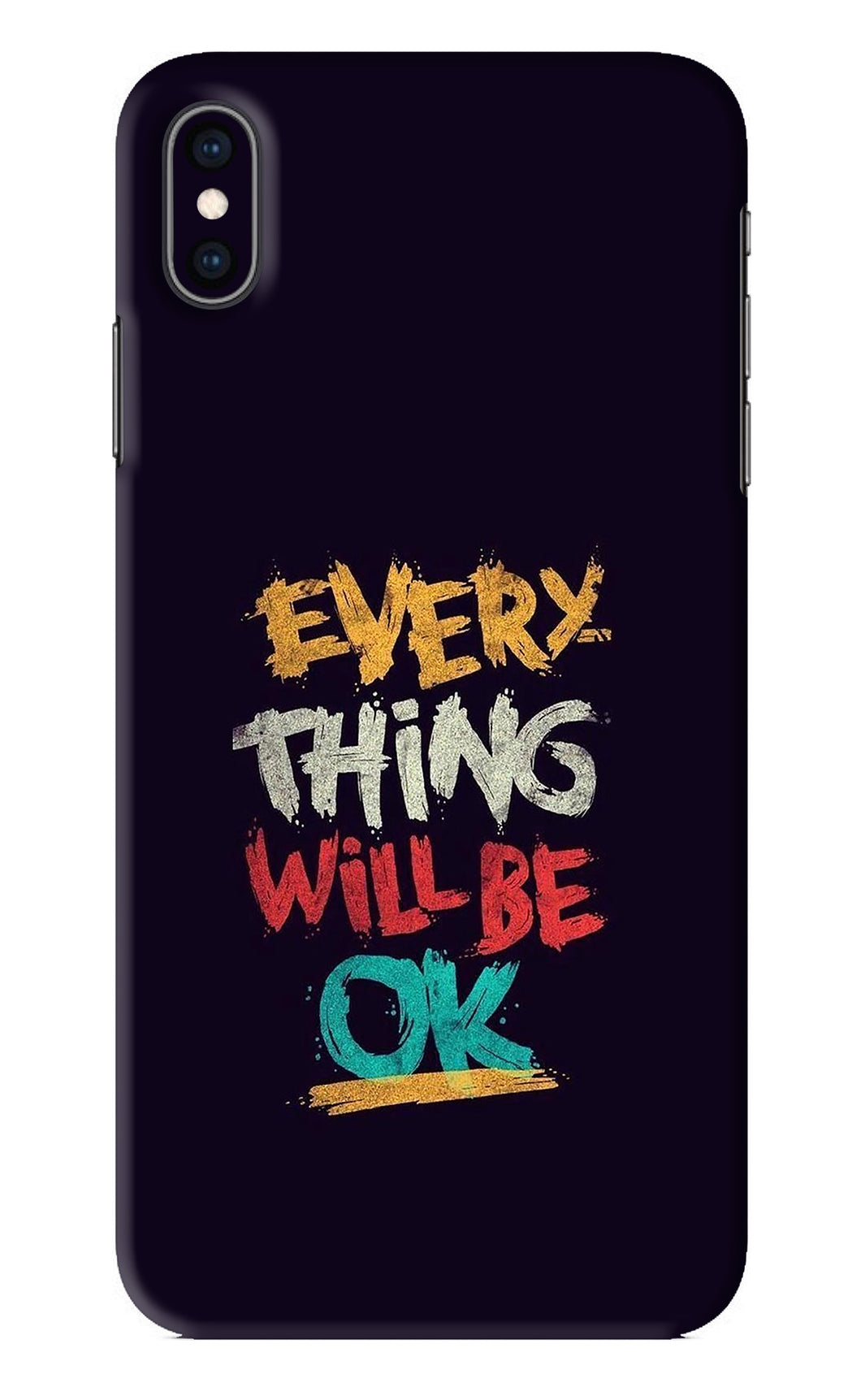 Everything Will Be Ok iPhone XS Max Back Skin Wrap