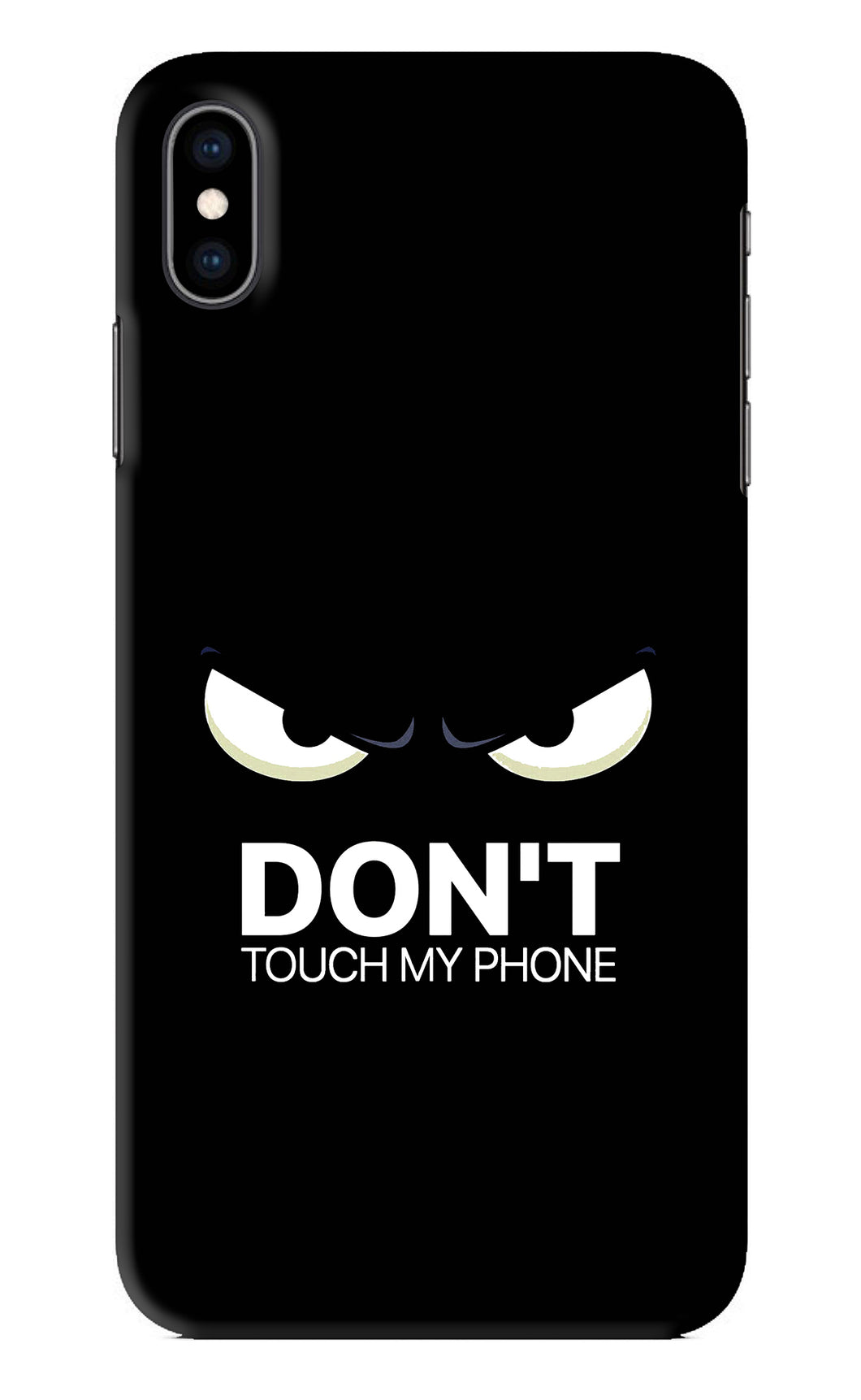 Don'T Touch My Phone iPhone XS Max Back Skin Wrap