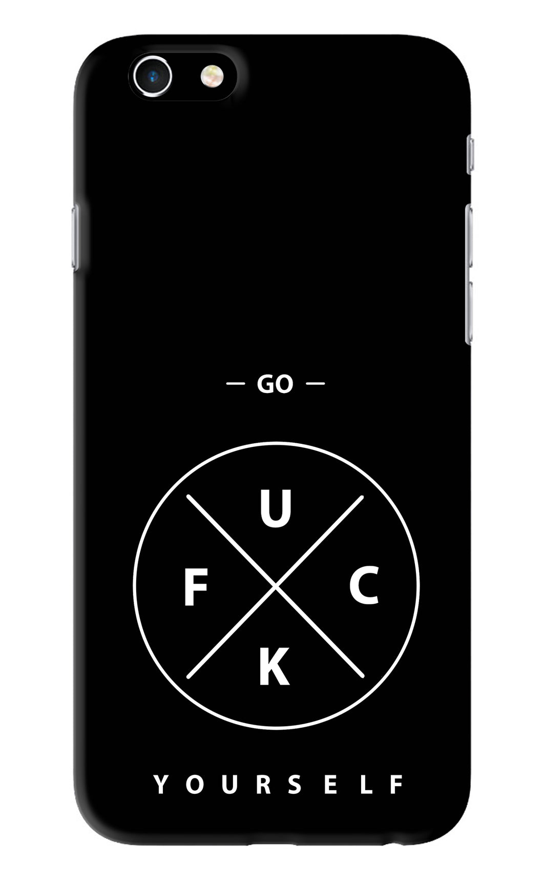 Go Fuck Yourself iPhone 6S Back Skin Wrap