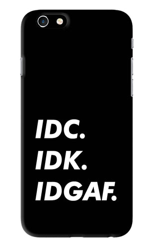 Idc Idk Idgaf iPhone 6S Back Skin Wrap