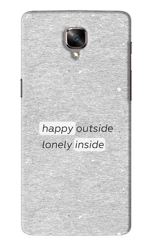 Happy Outside Lonely Inside OnePlus 3 Back Skin Wrap