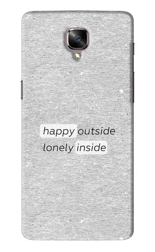 Happy Outside Lonely Inside OnePlus 3T Back Skin Wrap