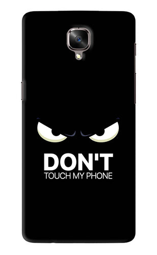 Don'T Touch My Phone OnePlus 3T Back Skin Wrap