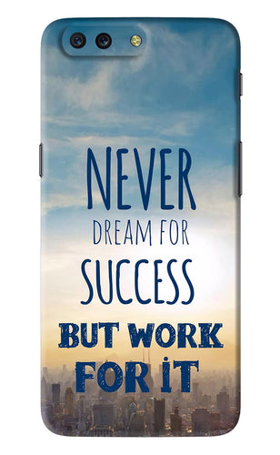 Never Dream For Success But Work For It OnePlus 5 Back Skin Wrap