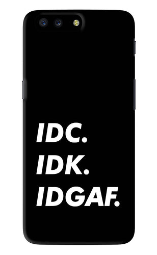 Idc Idk Idgaf OnePlus 5 Back Skin Wrap