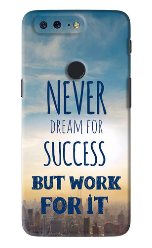 Never Dream For Success But Work For It OnePlus 5T Back Skin Wrap