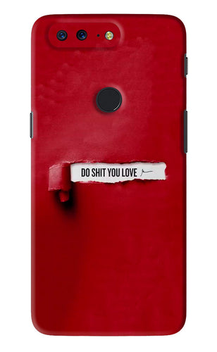 Do Shit You Love OnePlus 5T Back Skin Wrap