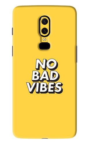 No Bad Vibes OnePlus 6 Back Skin Wrap
