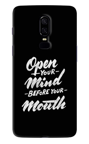 Open Your Mind Before Your Mouth OnePlus 6 Back Skin Wrap