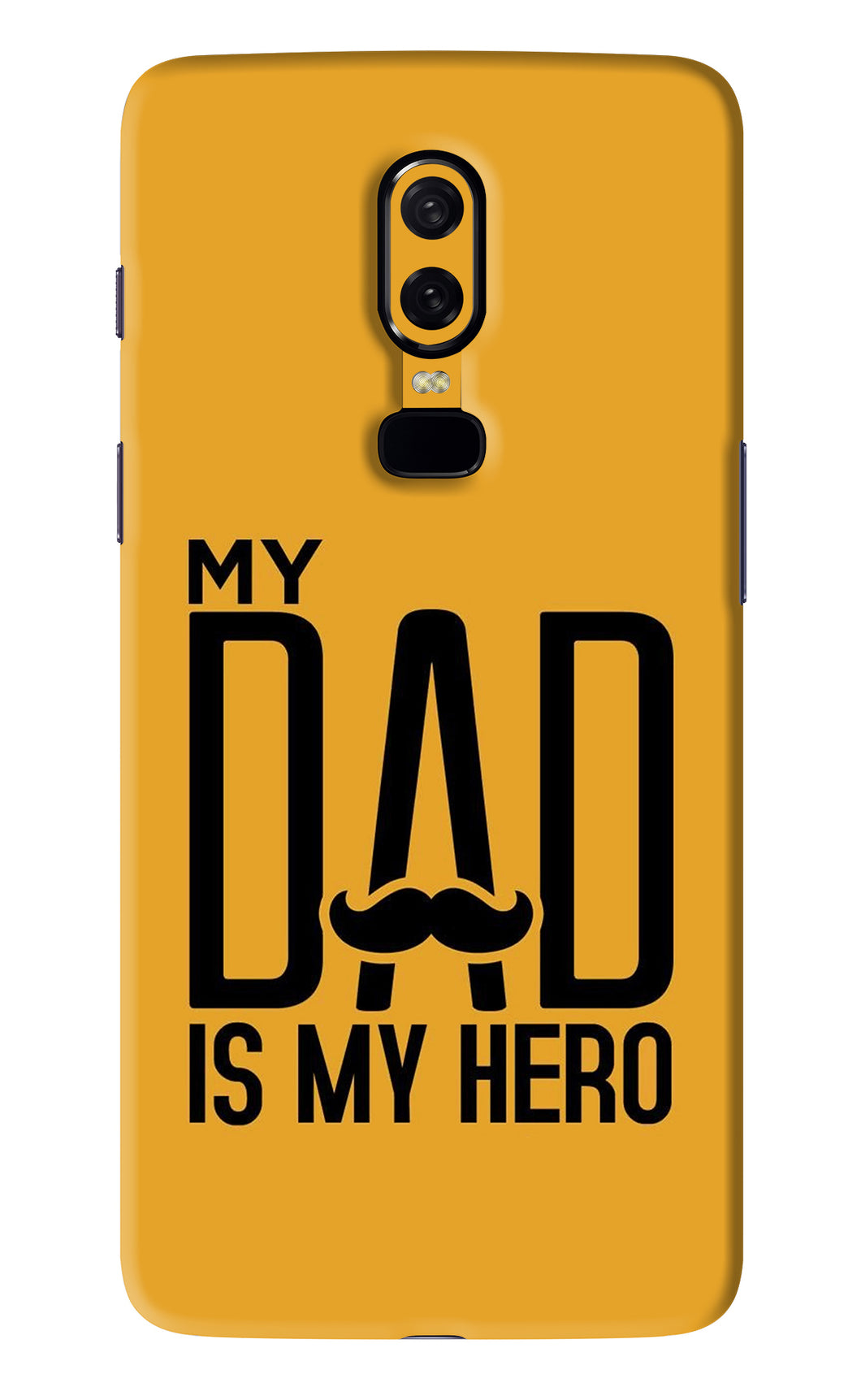 My Dad Is My Hero OnePlus 6 Back Skin Wrap