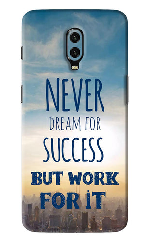 Never Dream For Success But Work For It OnePlus 6T Back Skin Wrap