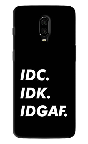 Idc Idk Idgaf OnePlus 6T Back Skin Wrap