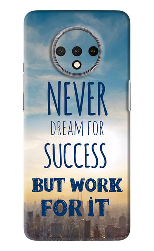 Never Dream For Success But Work For It OnePlus 7T Back Skin Wrap