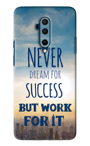 Never Dream For Success But Work For It OnePlus 7T Pro Back Skin Wrap
