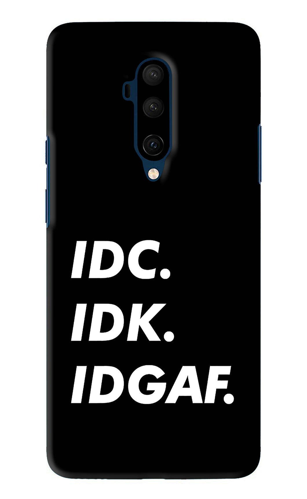 Idc Idk Idgaf OnePlus 7T Pro Back Skin Wrap