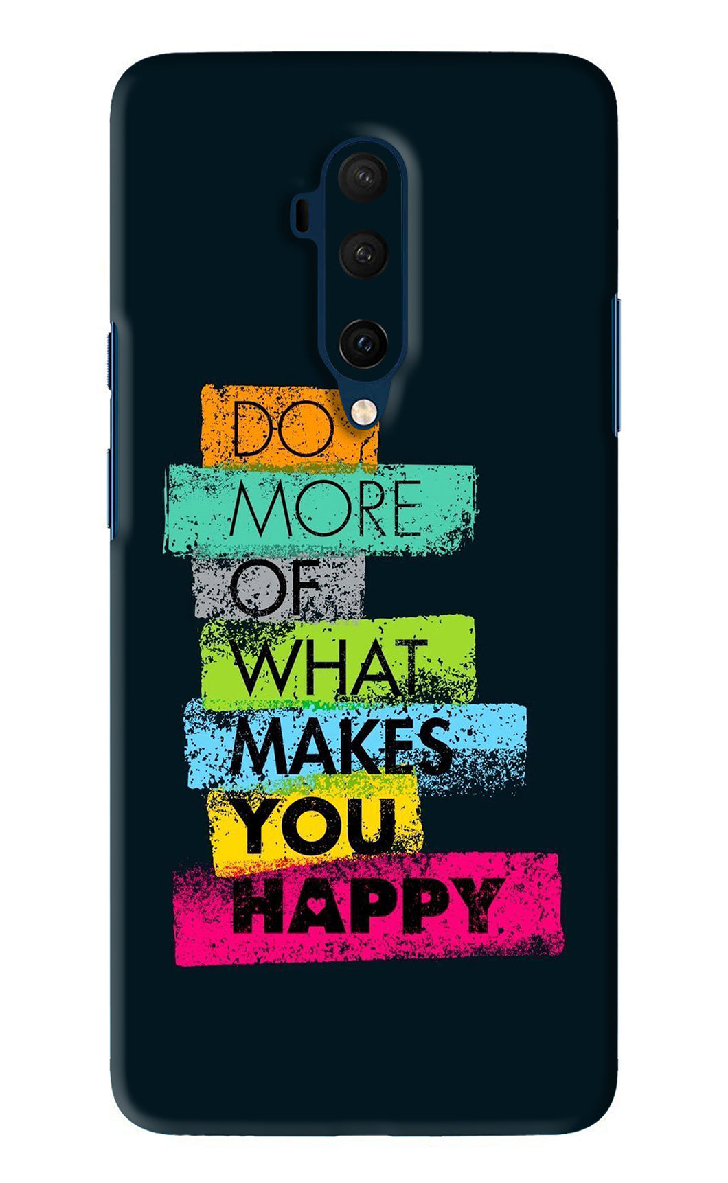 Do More Of What Makes You Happy OnePlus 7T Pro Back Skin Wrap