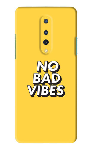 No Bad Vibes OnePlus 8 Back Skin Wrap