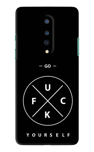 Go Fuck Yourself OnePlus 8 Back Skin Wrap