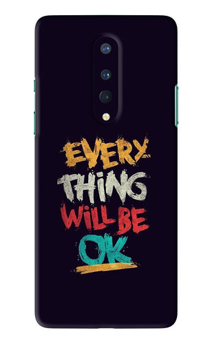 Everything Will Be Ok OnePlus 8 Back Skin Wrap