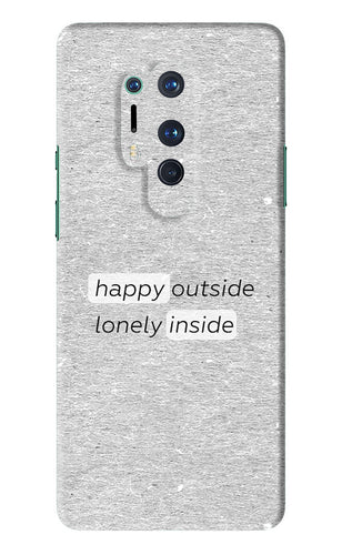 Happy Outside Lonely Inside OnePlus 8 Pro Back Skin Wrap