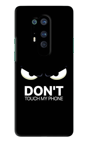 Don'T Touch My Phone OnePlus 8 Pro Back Skin Wrap