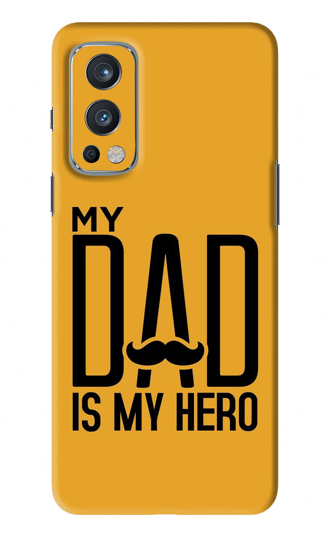 My Dad Is My Hero Oneplus Nord 2 Back Skin Wrap