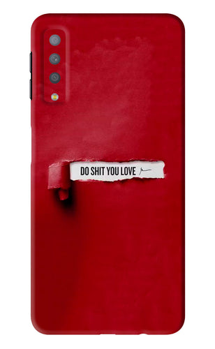 Do Shit You Love Samsung Galaxy A7 2018 Back Skin Wrap