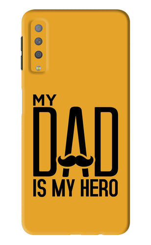 My Dad Is My Hero Samsung Galaxy A7 2018 Back Skin Wrap