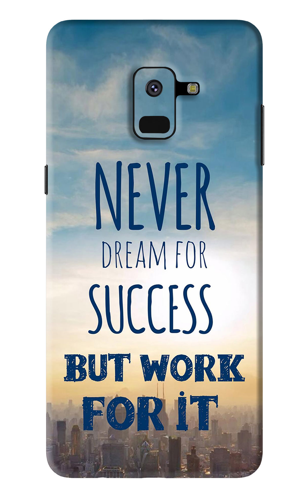 Never Dream For Success But Work For It Samsung Galaxy A8 2018 Back Skin Wrap
