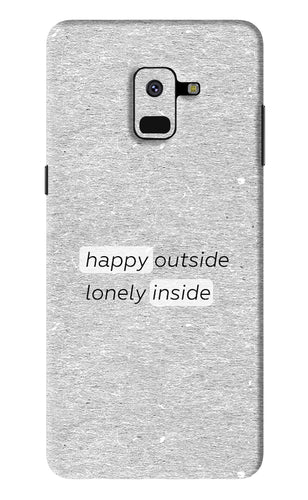 Happy Outside Lonely Inside Samsung Galaxy A8 2018 Back Skin Wrap